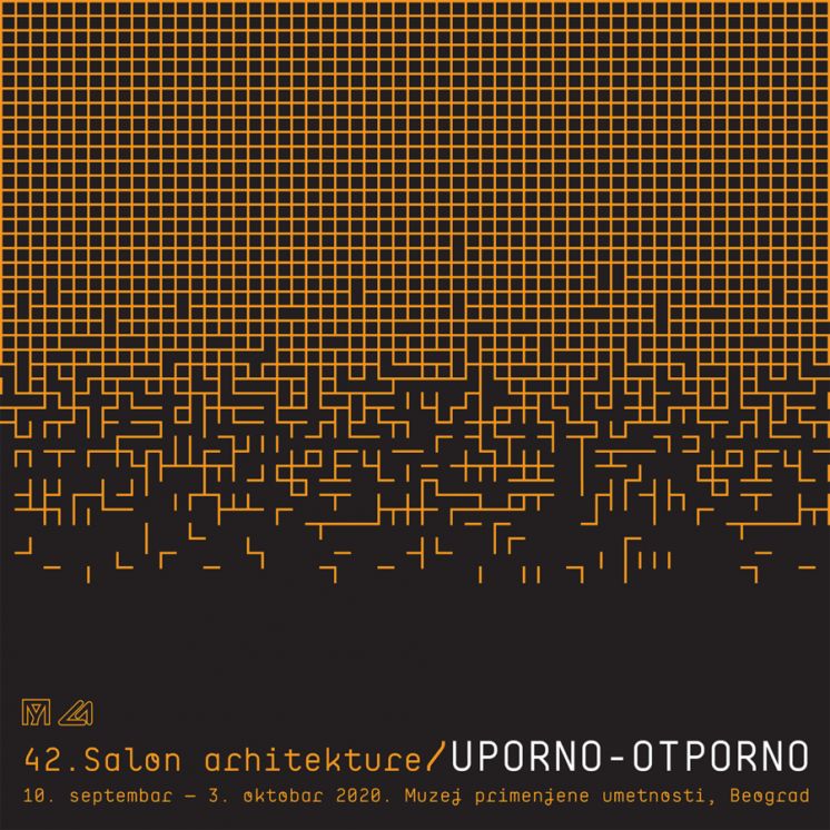 42. SALON ARHITEKTURE &ndash; UPORNO-OTPORNO
